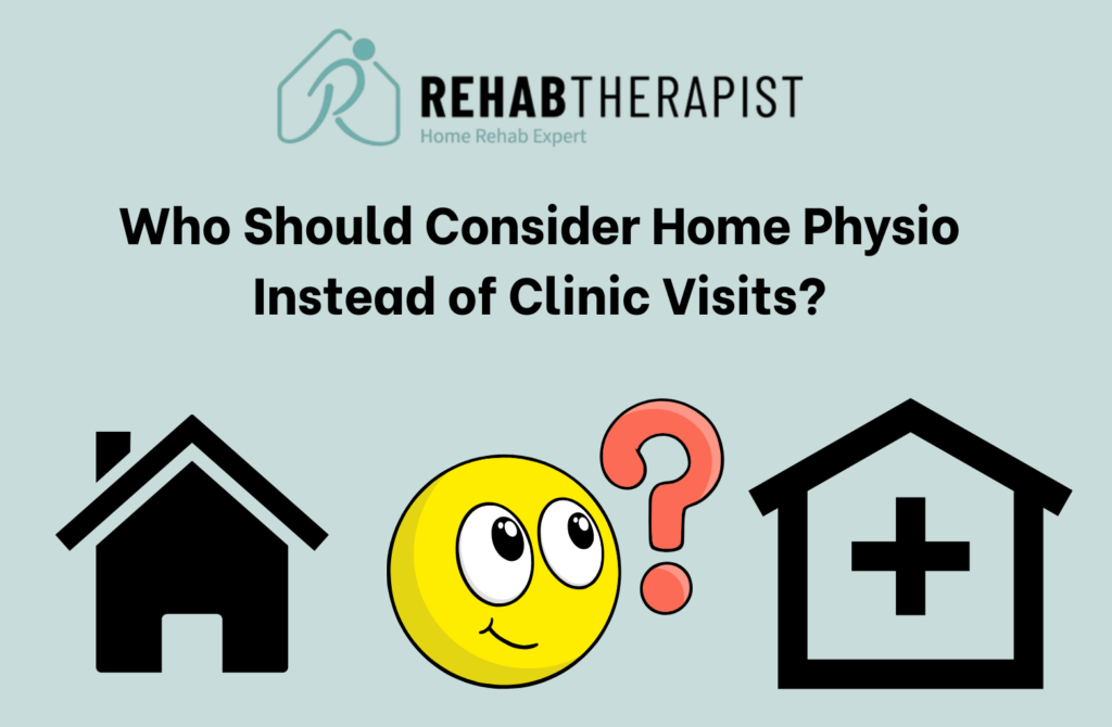 Home Physio Instead of Clinic Visits